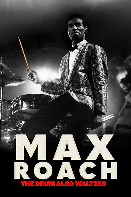 Max Roach: The Drum Also Waltzes